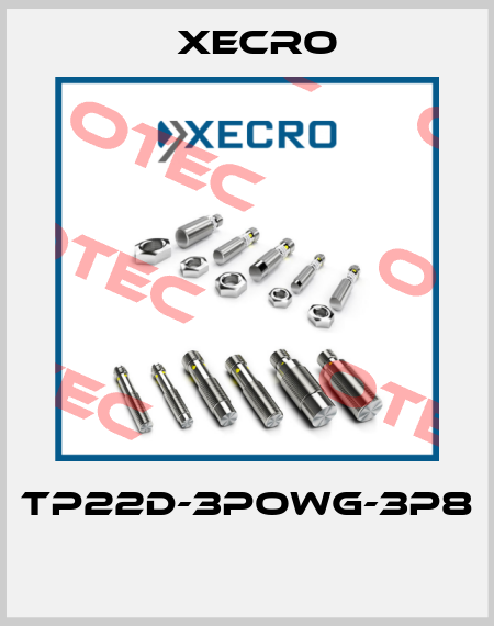 TP22D-3POWG-3P8  Xecro