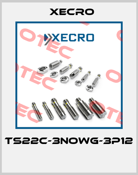 TS22C-3NOWG-3P12  Xecro