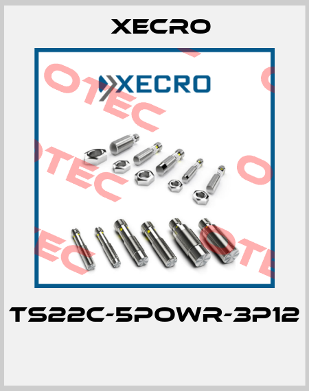 TS22C-5POWR-3P12  Xecro