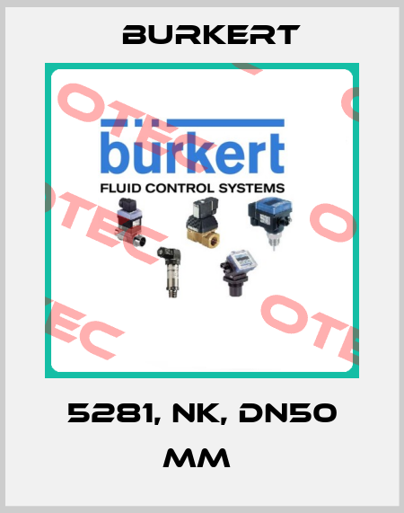 5281, NK, DN50 MM  Burkert