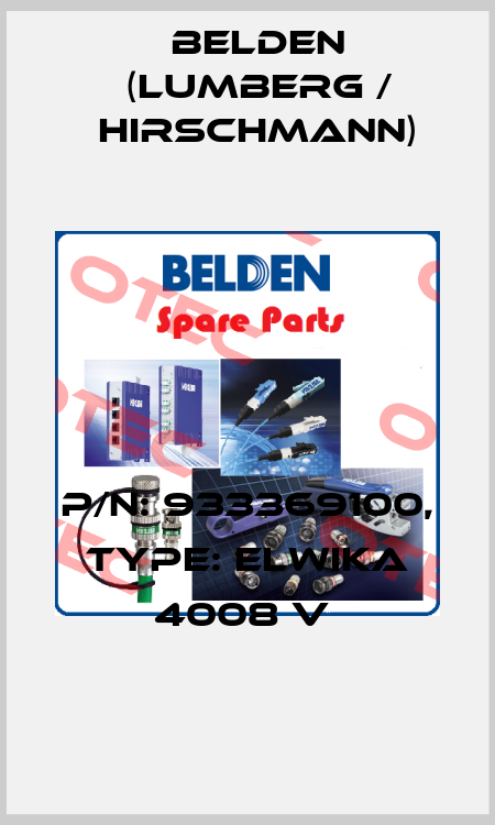 P/N: 933369100, Type: ELWIKA 4008 V  Belden (Lumberg / Hirschmann)