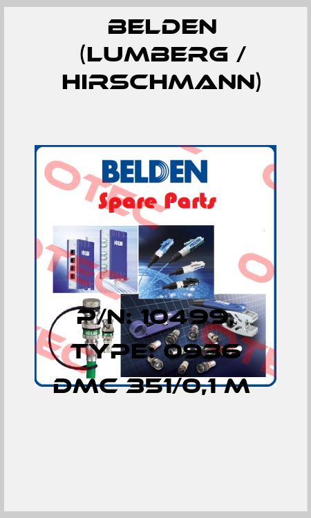 P/N: 10499, Type: 0936 DMC 351/0,1 M  Belden (Lumberg / Hirschmann)