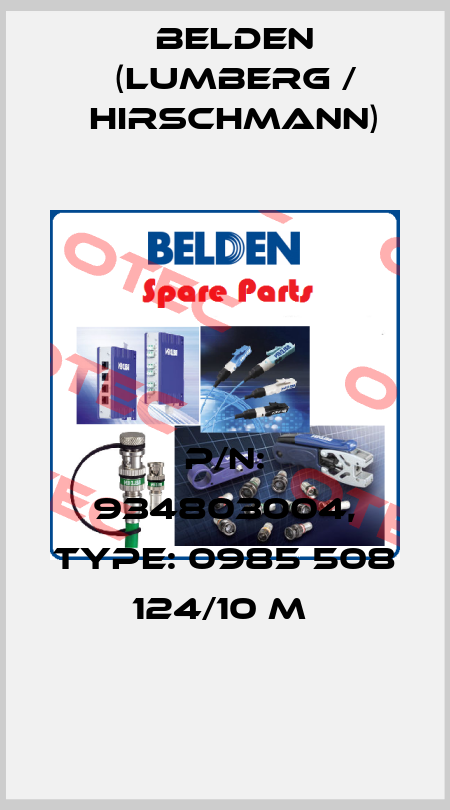 P/N: 934803004, Type: 0985 508 124/10 M  Belden (Lumberg / Hirschmann)