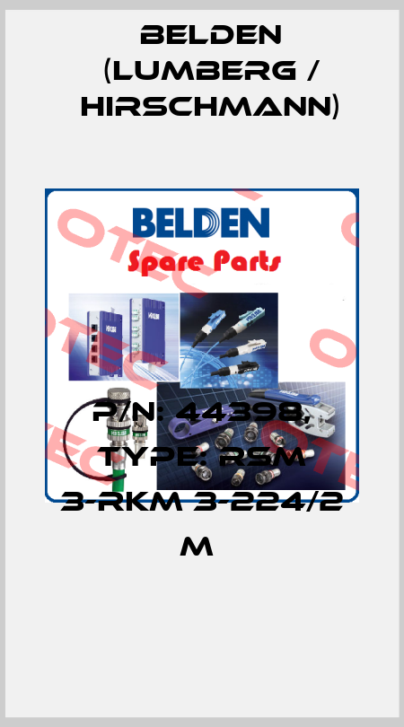 P/N: 44398, Type: RSM 3-RKM 3-224/2 M  Belden (Lumberg / Hirschmann)
