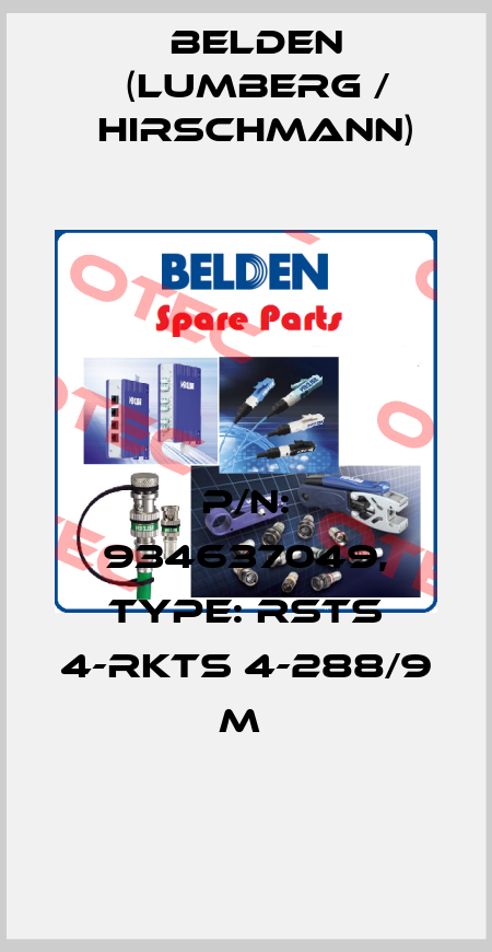 P/N: 934637049, Type: RSTS 4-RKTS 4-288/9 M  Belden (Lumberg / Hirschmann)