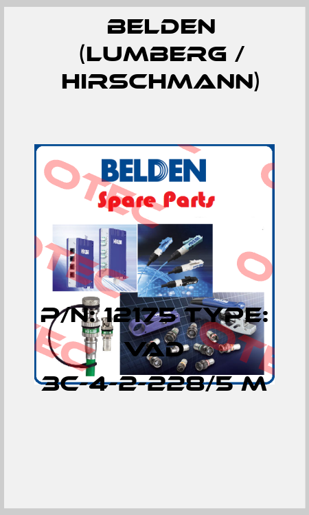 P/N: 12175 Type: VAD 3C-4-2-228/5 M Belden (Lumberg / Hirschmann)