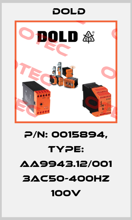 p/n: 0015894, Type: AA9943.12/001 3AC50-400HZ 100V Dold