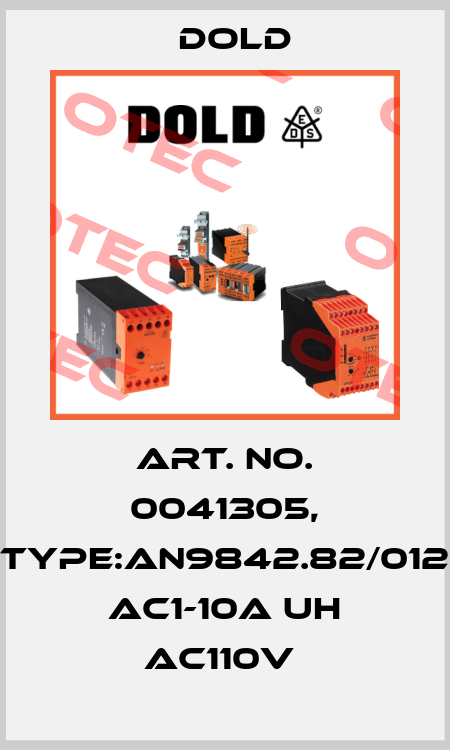 Art. No. 0041305, Type:AN9842.82/012 AC1-10A UH AC110V  Dold