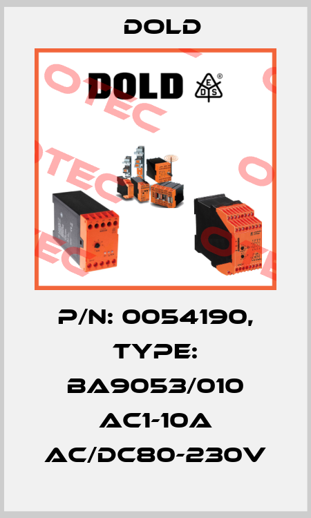 p/n: 0054190, Type: BA9053/010 AC1-10A AC/DC80-230V Dold
