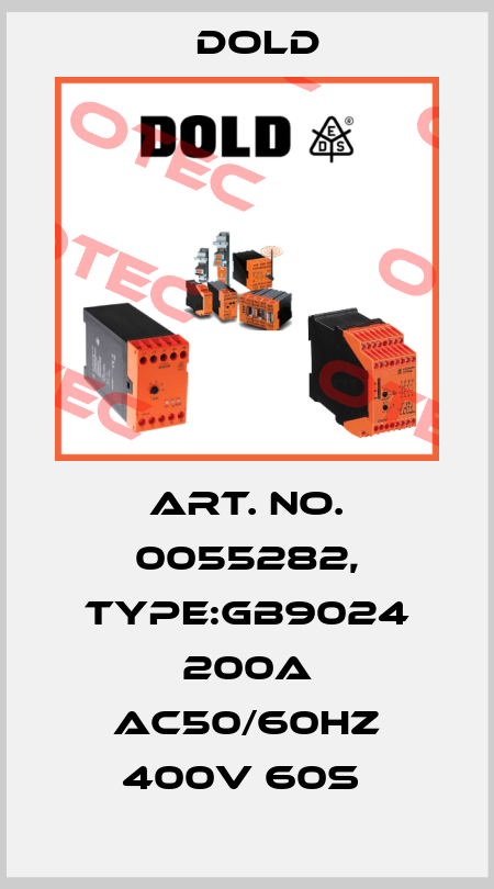 Art. No. 0055282, Type:GB9024 200A AC50/60HZ 400V 60S  Dold