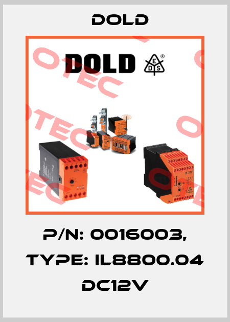 p/n: 0016003, Type: IL8800.04 DC12V Dold