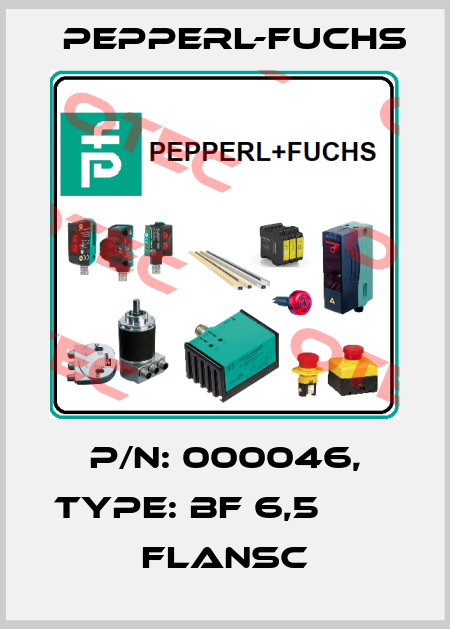 p/n: 000046, Type: BF 6,5                  Flansc Pepperl-Fuchs