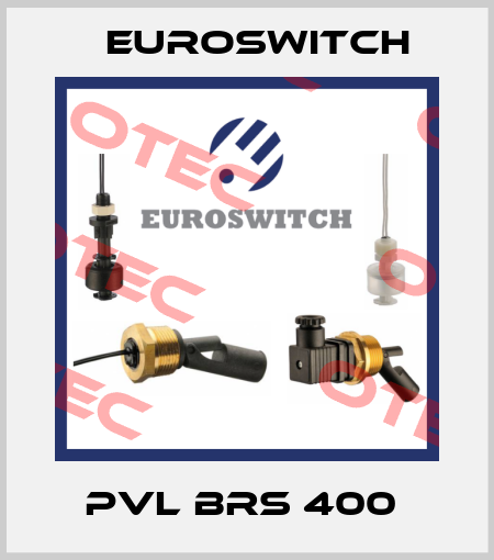 PVL BRS 400  Euroswitch