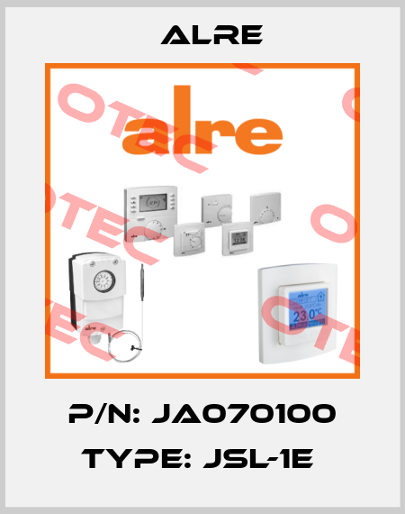 P/N: JA070100 Type: JSL-1E  Alre