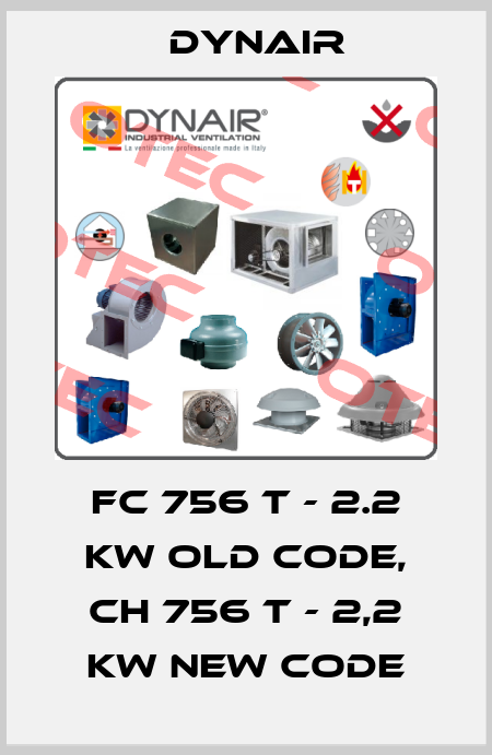 FC 756 T - 2.2 kW old code, CH 756 T - 2,2 kW new code-big