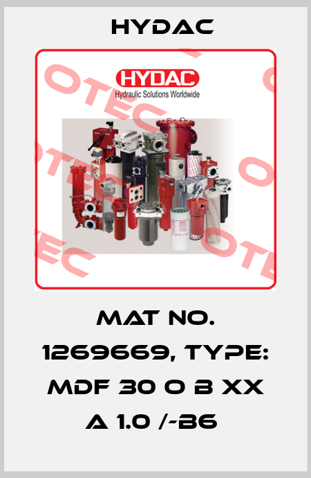 Mat No. 1269669, Type: MDF 30 O B XX A 1.0 /-B6  Hydac