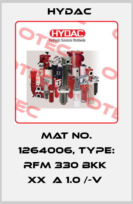 Mat No. 1264006, Type: RFM 330 BKK  XX  A 1.0 /-V  Hydac