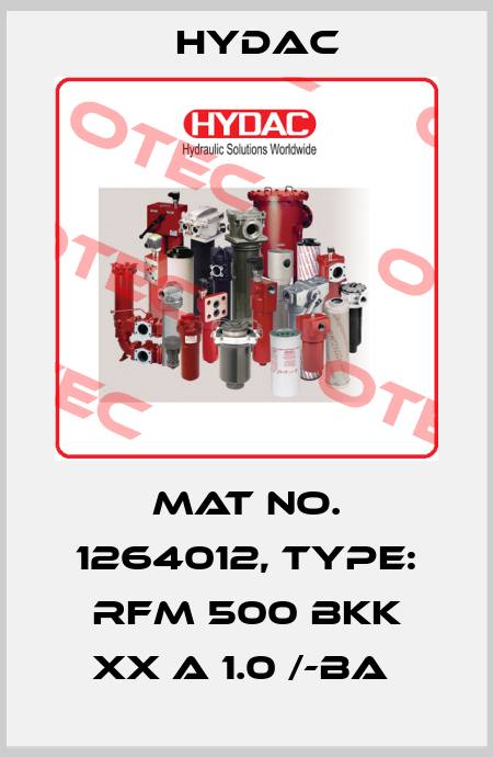 Mat No. 1264012, Type: RFM 500 BKK XX A 1.0 /-BA  Hydac