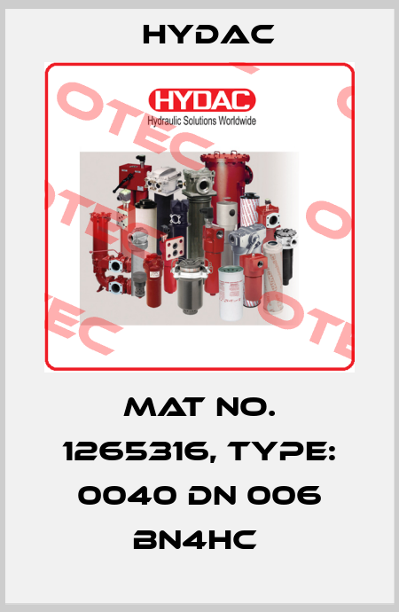 Mat No. 1265316, Type: 0040 DN 006 BN4HC  Hydac