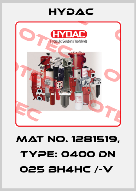 Mat No. 1281519, Type: 0400 DN 025 BH4HC /-V  Hydac