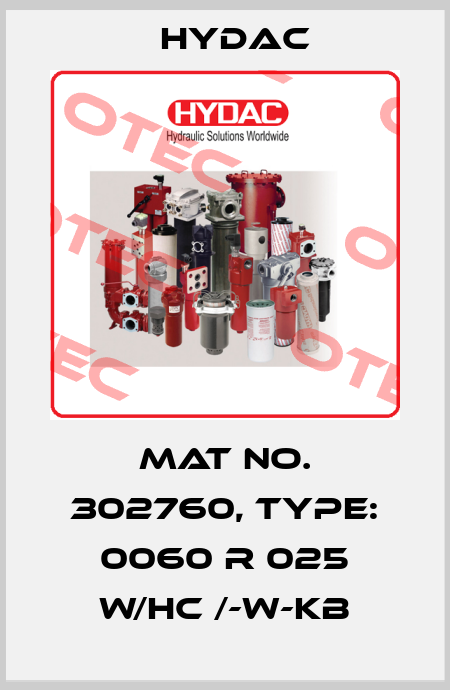 Mat No. 302760, Type: 0060 R 025 W/HC /-W-KB Hydac
