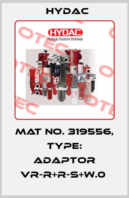Mat No. 319556, Type: ADAPTOR VR-R+R-S+W.0  Hydac
