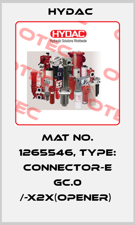 Mat No. 1265546, Type: CONNECTOR-E GC.0 /-X2X(OPENER)  Hydac