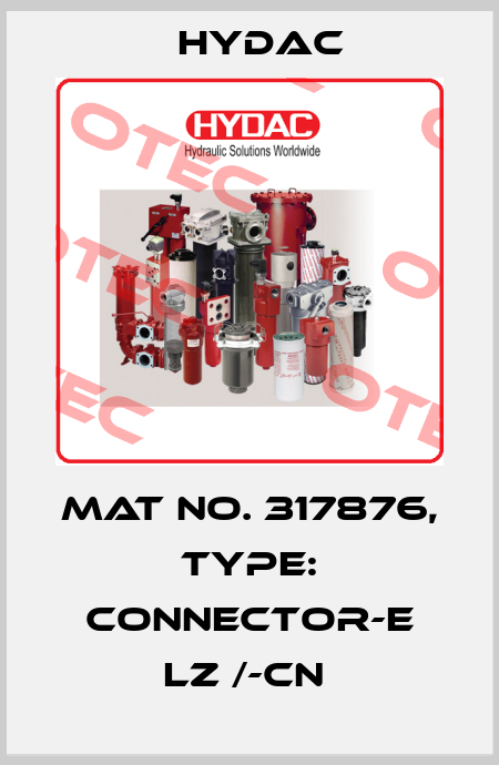 Mat No. 317876, Type: CONNECTOR-E LZ /-CN  Hydac