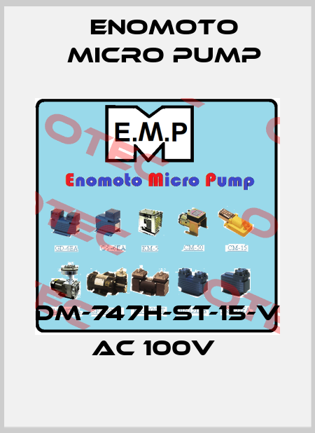 DM-747H-ST-15-V AC 100V  Enomoto Micro Pump