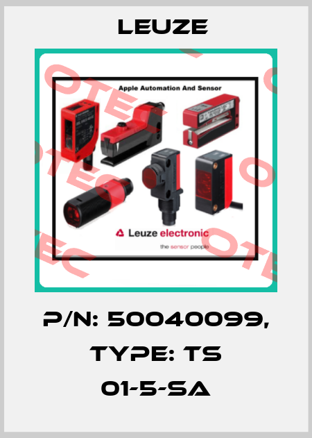 p/n: 50040099, Type: TS 01-5-SA Leuze
