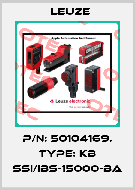 p/n: 50104169, Type: KB SSI/IBS-15000-BA Leuze