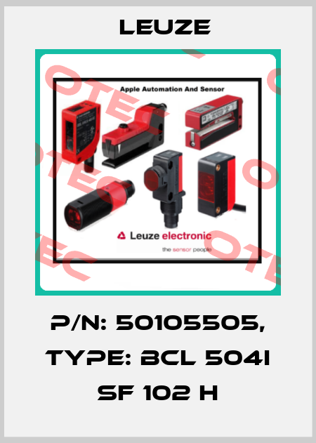 p/n: 50105505, Type: BCL 504i SF 102 H Leuze