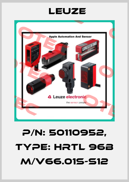 p/n: 50110952, Type: HRTL 96B M/V66.01S-S12 Leuze