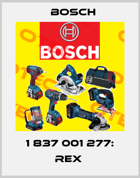 1 837 001 277: REX  Bosch