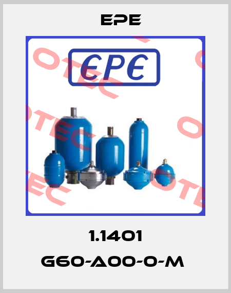 1.1401 G60-A00-0-M  Epe