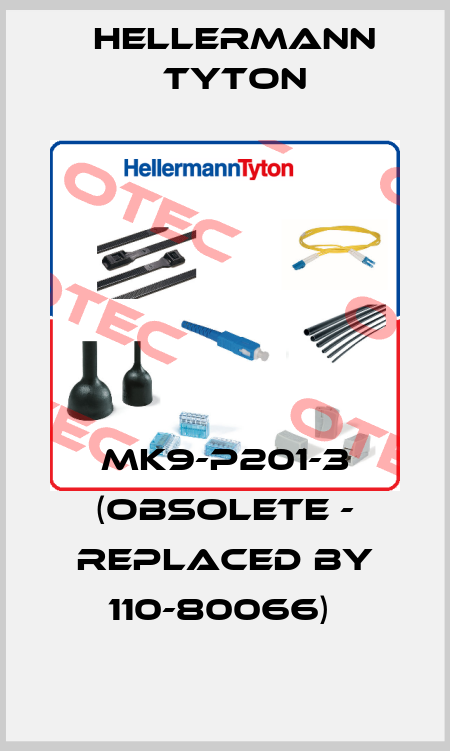 MK9-P201-3 (obsolete - replaced by 110-80066)  Hellermann Tyton