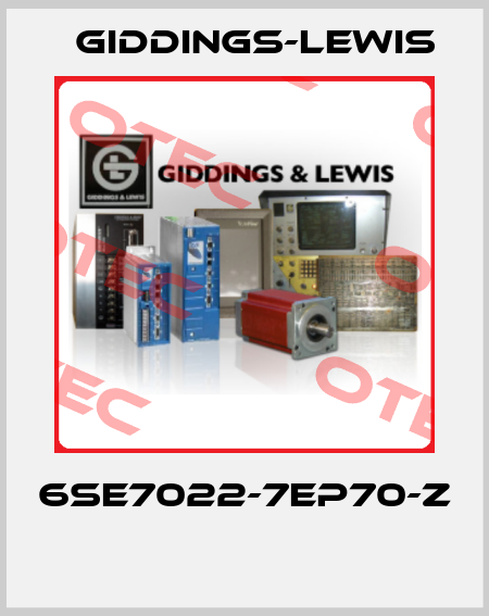 6SE7022-7EP70-Z  Giddings-Lewis