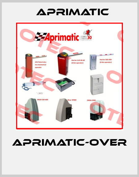 APRIMATIC-OVER   Aprimatic