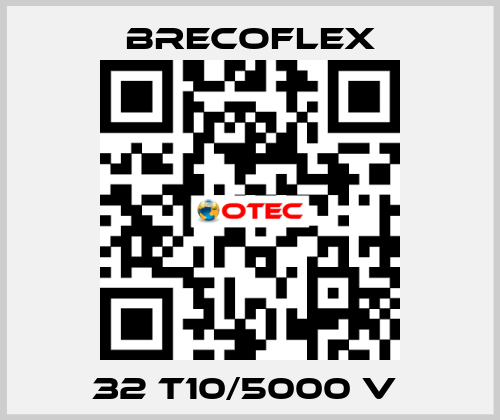 32 T10/5000 V  Brecoflex