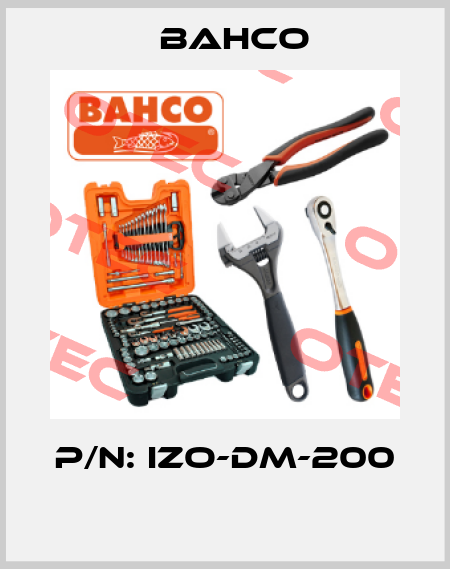 P/N: IZO-DM-200  Bahco