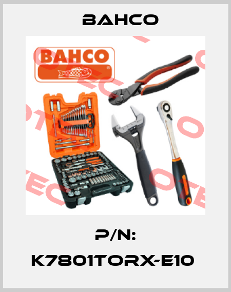 P/N: K7801TORX-E10  Bahco