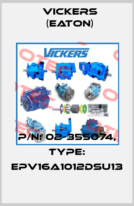 P/N: 02-355074, Type: EPV16A1012DSU13 Vickers (Eaton)