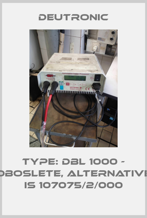 Type: DBL 1000 - oboslete, alternative is 107075/2/000-big