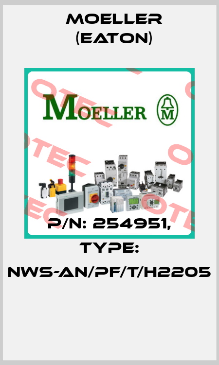 P/N: 254951, Type: NWS-AN/PF/T/H2205  Moeller (Eaton)