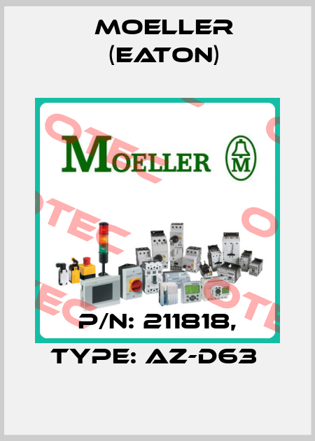 P/N: 211818, Type: AZ-D63  Moeller (Eaton)