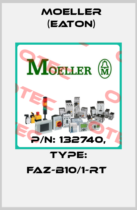 P/N: 132740, Type: FAZ-B10/1-RT  Moeller (Eaton)