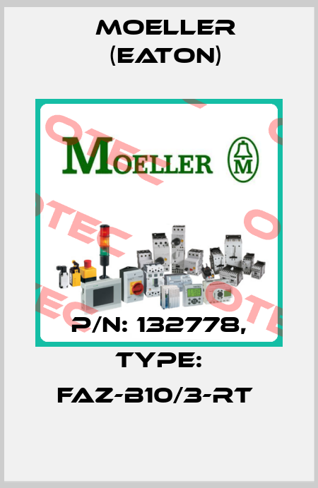 P/N: 132778, Type: FAZ-B10/3-RT  Moeller (Eaton)
