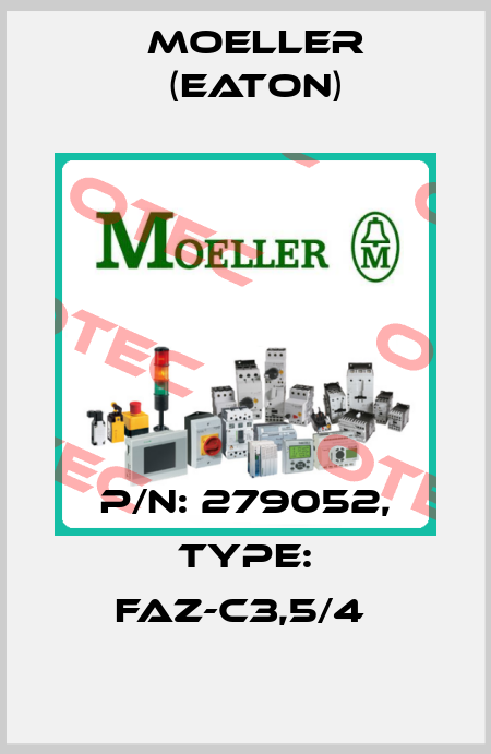 P/N: 279052, Type: FAZ-C3,5/4  Moeller (Eaton)