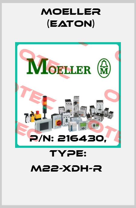 P/N: 216430, Type: M22-XDH-R  Moeller (Eaton)