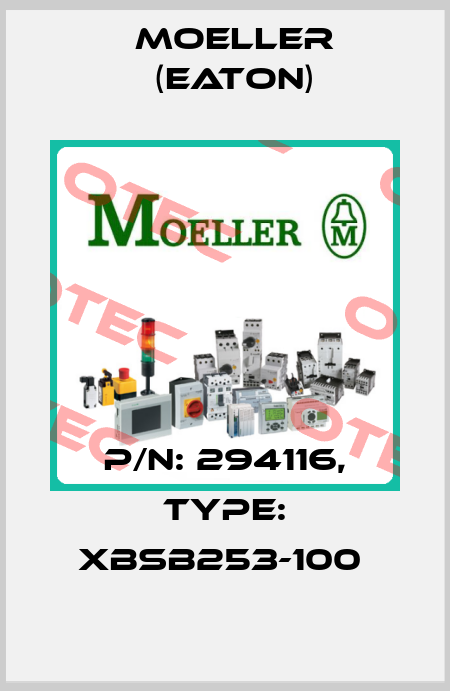 P/N: 294116, Type: XBSB253-100  Moeller (Eaton)